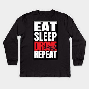 Eat Sleep Drone Repeat Quadcopter Gift print Kids Long Sleeve T-Shirt